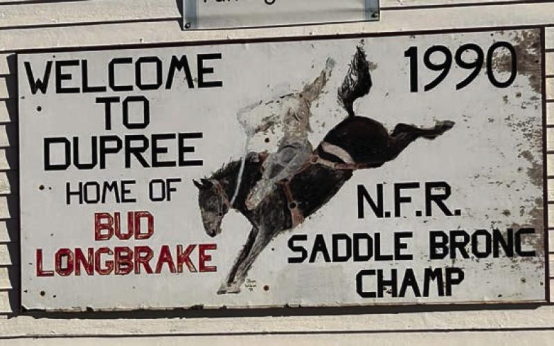 This sign recognizing Bud Longbrake’s 1990 performance at the National Finals Rodeo once welcomed visitors to Dupree. It’s now on display at the Ziebach County Historical Society.